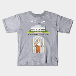 White House to Jail House, how the mighty fall Kids T-Shirt